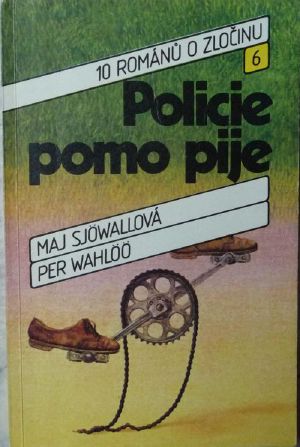 [Martin Beck Police Mystery 06] • Policie pomo pije